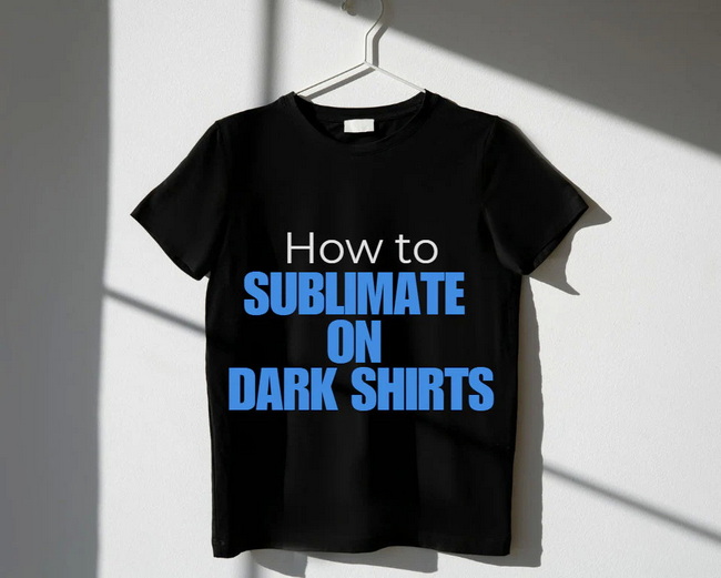 How to Sublimate on Dark Shirts How to Sublimate on Dark Shirts